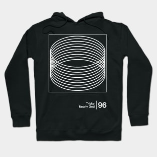 Nearly God / Minimalist Graphic Fan Artwork Design Hoodie